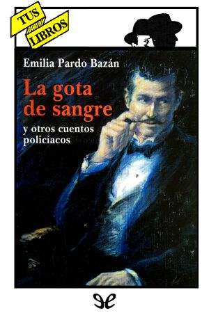 [Tus Libros 162] • La Gota De Sangre Y Otros Cuentos Policíacos